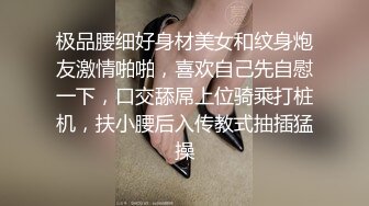 身材很哇塞的兼职模特 和大款男友酒店自拍性爱视频被打桩后插不停呻吟