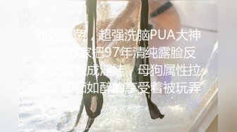 「潍坊学院派女神陈倩倩故事线剪辑版」口活中毒 对白丰富！