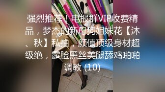  隔壁的小娘子真骚，淫水多多发情期，衣服都没脱光就草上了