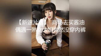 出品大长腿清纯美少女真空花裙子闺房挑逗男友实在控制不住无套猛干