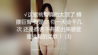 甜美的推油小姐姐，每次疲惫了都来找她打飞机 手法非常好，套弄的生殖器太舒服啦 超迷恋！