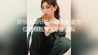  偷窥精壮小伙各种姿势干白白嫩嫩的小女友